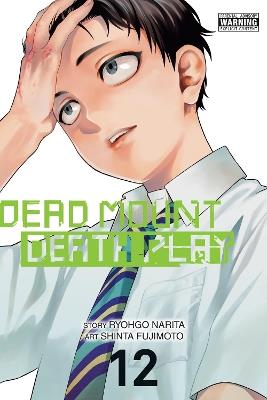 Dead Mount Death Play, Vol. 12 - Abigail Blackman,Christine Dashiell,Ryohgo Narita - cover