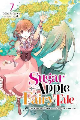 Sugar Apple Fairy Tale, Vol. 7 (light novel) - Aki Aki,Miri Mikawa,Nicole Wilder - cover