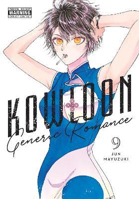 Kowloon Generic Romance, Vol. 9 - Abigail Blackman,Amanda Haley,Jun Mayuzuki - cover