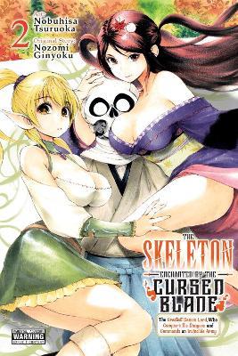 The Skeleton Enchanted by the Cursed Blade, Vol. 2 - Andrew Hodgson,NOBUHISA TSURUOKA,Nozomi Ginyoku - cover