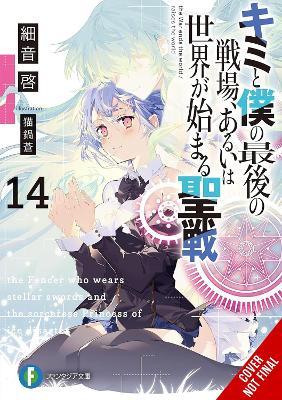 Our Last Crusade or the Rise of a New World, Vol. 14 (light novel) - Ao Nekonabe,Jan Cash,Kei Sazane - cover