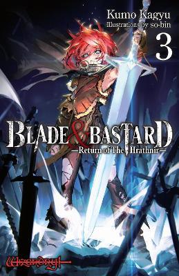 Blade & Bastard, Vol. 3 (light novel) - C. D. Leeson,Kumo Kagyu,Sean McCann - cover