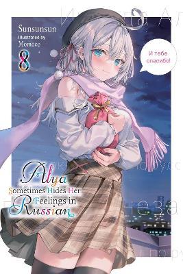 Alya Sometimes Hides Her Feelings in Russian, Vol. 8 - Matthew Rutsohn,Momoco Momoco,Sunsunsun - cover