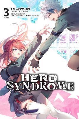 Hero Syndrome, Vol. 3 (light novel) - GEKIDAN INU CURRY Doroinu,James Balzer,Rei Ayatsuki - cover