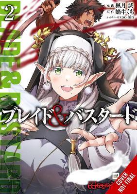 Blade & Bastard, Vol. 2 (manga) - Kumo Kagyu,Madeleine Jose,Makoto Fugetsu - cover