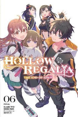 Hollow Regalia, Vol. 6 (light novel) - Gakuto Mikumo,Miyuu Miyuu,Sergio Avila - cover