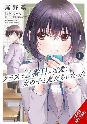 I Made Friends with the Second Prettiest Girl in My Class, Vol. 1 - Azuri Hyuga,Rin Ono,Takata - cover