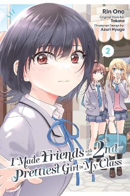 I Made Friends with the Second Prettiest Girl in My Class, Vol. 2 - Azuri Hyuga,Rin Ono,Sarah Burch - cover