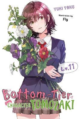 Bottom-Tier Character Tomozaki, Vol. 11 (light novel) - Fly,Jennifer Ward,Yuki Yaku - cover