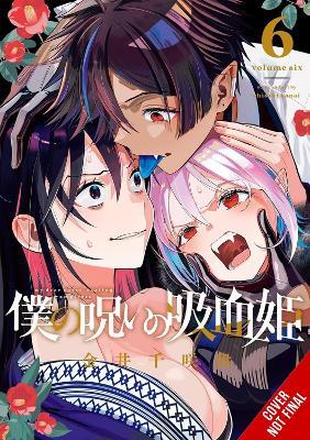 My Dear, Curse-Casting Vampiress, Vol. 6 - Chisaki Kanai,Giuseppe di Martino - cover