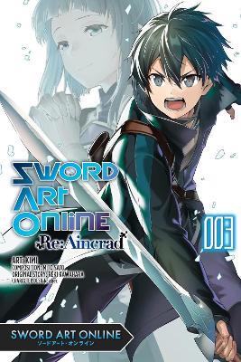 Sword Art Online Re:Aincrad, Vol. 3 (manga) - abec,Kimi Kimi,Mito Sato - cover