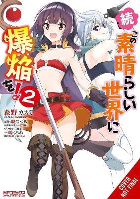 Konosuba: Even More Explosions on This Wonderful World!, Vol. 2 (manga) - Kasumi Morino,Kevin Steinbach,Kurone Mishima - cover