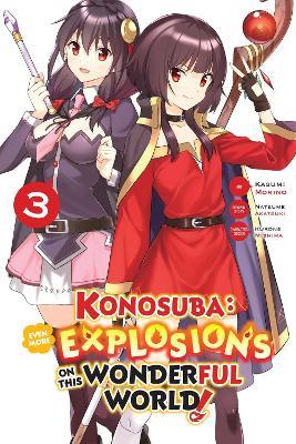 Konosuba: Even More Explosions on This Wonderful World!, Vol. 3 (manga) - Kasumi Morino,Kevin Steinbach,Kurone Mishima - cover