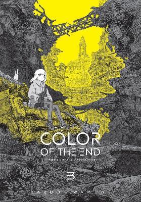 The Color of the End: Mission in the Apocalypse, Vol. 3 - Haruo Iwamune,John Neal,Madeleine Jose - cover