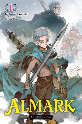 Almark, Vol. 1 (novel) - Noboru Yamada,Posuka Demizu,Roman Lempert - cover