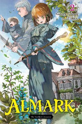Almark, Vol. 2 (novel) - Noboru Yamada,Posuka Demizu,Roman Lempert - cover