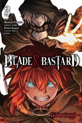 Blade & Bastard, Vol. 3 (manga) - Kumo Kagyu,Madeleine Jose,Makoto Fugetsu - cover