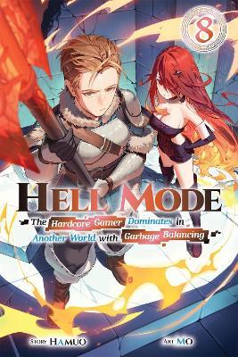 Hell Mode, Vol. 8: The Hardcore Gamer Dominates in Another World with Garbage Balancing - Adam Haffen,Jason Muell,Mo Hamuo - cover