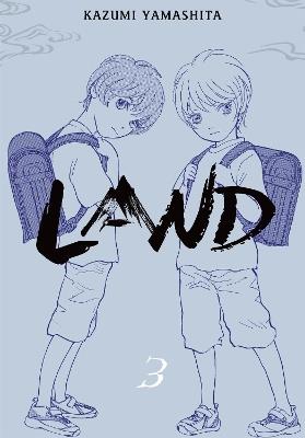 Land, Vol. 3 - Kazumi Yamashita,Kevin Gifford,Madeleine Jose - cover