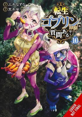 So What's Wrong with Getting Reborn as a Goblin?, Vol. 10 - Caleb Cook,Nazuna Miki,Tsukasa Araki - cover