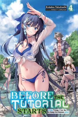 Before the Tutorial Starts: A Few Things I Can Do to Keep the Bosses Alive, Vol. 4 - Kakao Lanthanum,Kotatsu Takahashi,Phil Charbonneau - cover