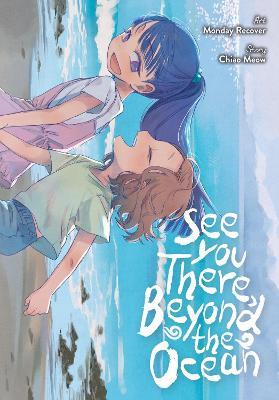 See You There, Beyond the Ocean - Chiao Meow,Monday Recover,Xiao Xiao - cover