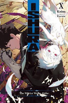 Ishura, Vol. 10: The Martyr Walks Alone - David Musto,Keiso Keiso,Kureta Kureta - cover
