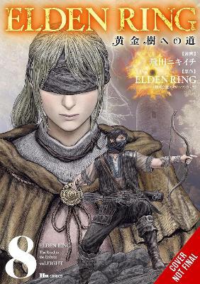 Elden Ring: The Road to the Erdtree, Vol. 8 - FromSoftware, Inc.,Greg Deng,John Neal - cover