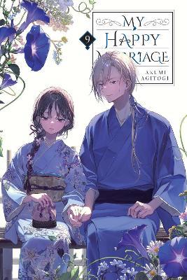 My Happy Marriage, Vol. 9 (light novel) - Akumi Agitogi,David Musto,Tsukiho Tsukioka - cover