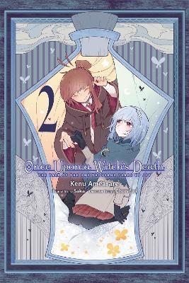 Once Upon a Witch's Death, Vol. 2 (manga): The Tale of the One Thousand Tears of Joy - Amber Tamosaitis,Chorefuji Chorefuji,Enver Özgül - cover