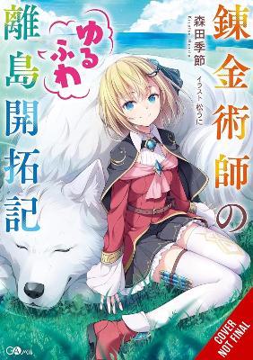 The Alchemist's Fluffy Island Getaway, Vol. 1 - Kisetsu Morita,Matsuuni,Tristan Hill - cover