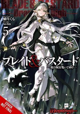 Blade & Bastard, Vol. 5 (light novel) - Kumo Kagyu,Sean McCann,so-bin - cover