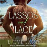 Lassos and Lace