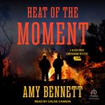 Heat of the Moment