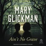 Ain’t No Grave