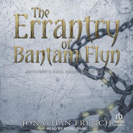 The Errantry of Bantam Flyn
