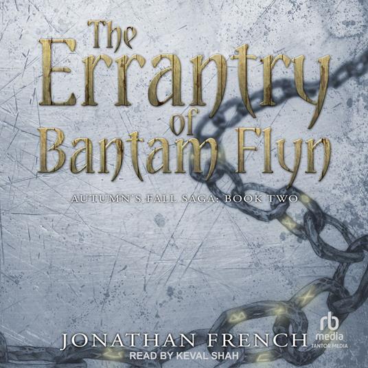 The Errantry of Bantam Flyn