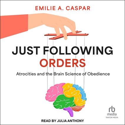 Just Following Orders