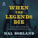 When the Legends Die