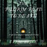 The Pilgrim Road to Death