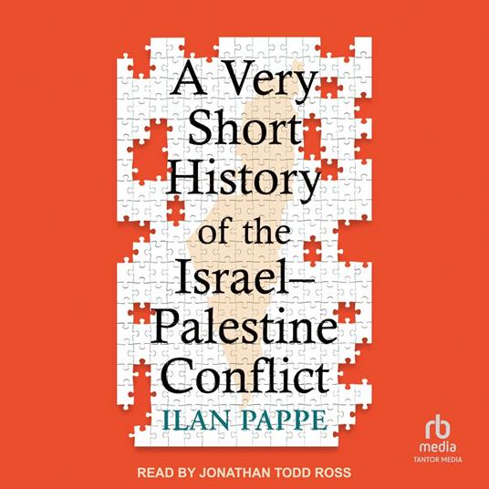 A Very Short History of the Israel–Palestine Conflict