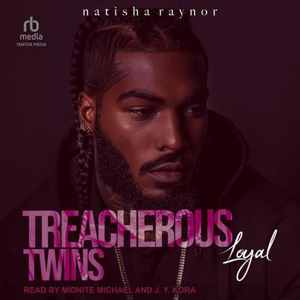 Treacherous Twins: Loyal