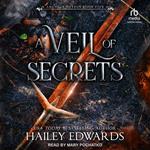 A Veil of Secrets