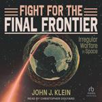 Fight for the Final Frontier