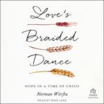 Love's Braided Dance