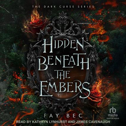 Hidden Beneath the Embers