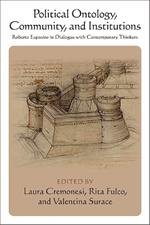 Political Ontology, Community, and Institutions: Roberto Esposito in Dialogue with Contemporary Thinkers