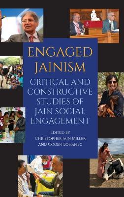 Engaged Jainism: Critical and Constructive Studies of Jain Social Engagement - cover