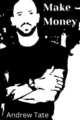 Make Money - Andrew Tate - cover