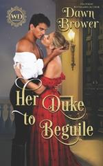 Her Duke to Beguile: Lady Be Wicked